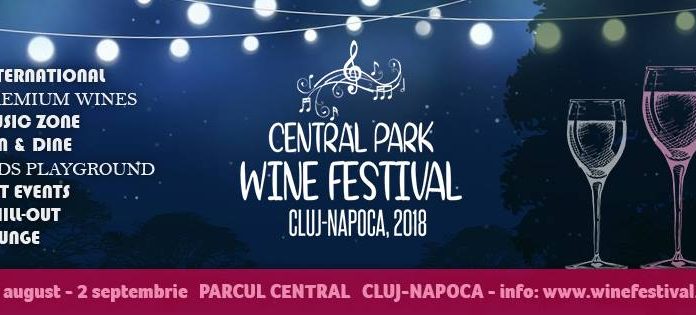 Central Park Wine Festival aduce cele mai reputate vinuri la Cluj-Napoca la final de vară