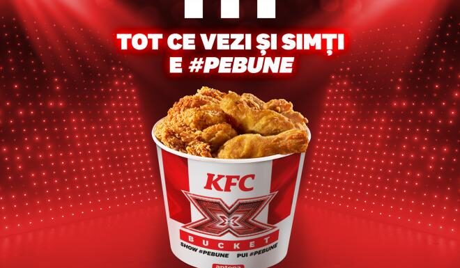 KFC și X Factor au încheiat un parteneriat #pebune și au lansat X Bucket; Iată cât costă și ce conține