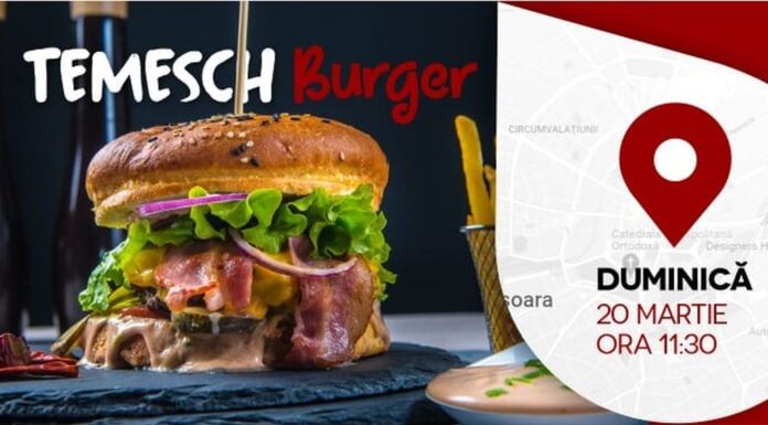 Turul Burgerilor TemeschBurger are loc la Timişoara pe 20 martie 2022