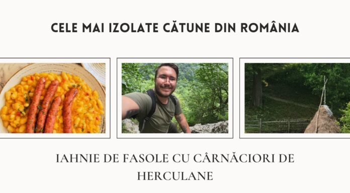 Cele mai izolate cătune din țară • Iahnie de Fasole cu Cârnăciori de Herculane
