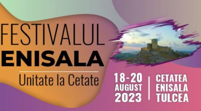 Festivalul Enisala – Unitate la Cetate revine la Tulcea pe 18 august