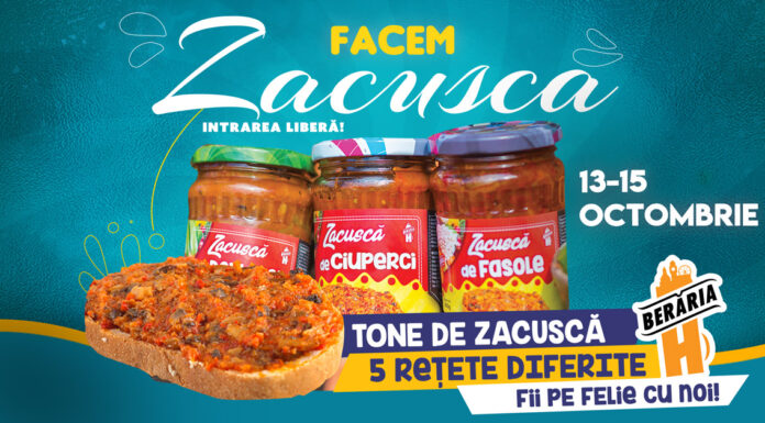 În weekend-ul 13-15 octombrie ești invitat la evenimentul „Facem Zacuscă” pe Terasa Berăria H Facem Zacuscă