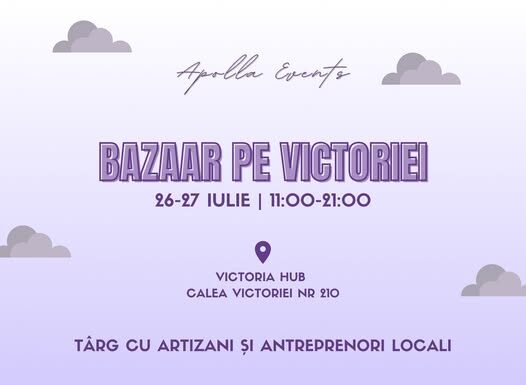 Bazaar pe Victoriei, ediția de vară; are loc pe 26–27 iulie, în grădina de la Victoria Hub Bazaar pe Victoriei